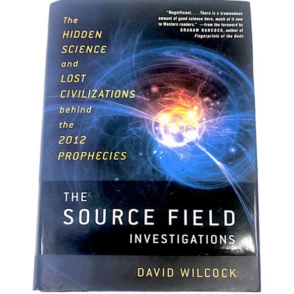 The Source Field Investigations by David Wilcock - Hardcover First Edition - Picture 1 of 5
